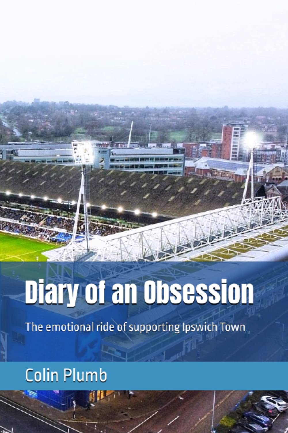 Links to Diary of an Obsession: The emotional ride of supporting Ipswich Town