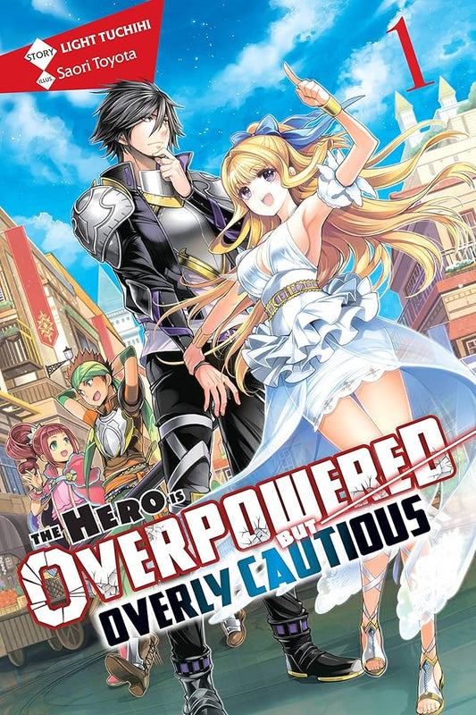 Links to The Hero Is Overpowered but Overly Cautious, Vol. 1 (light novel)