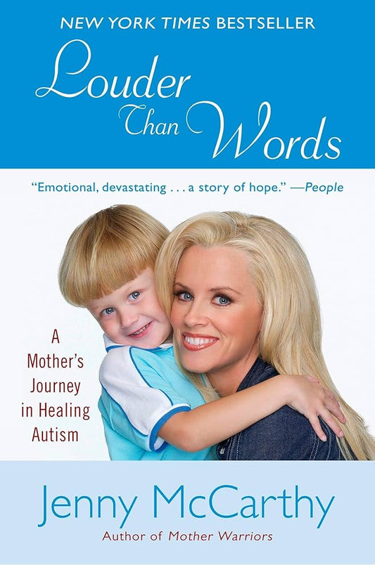 Links to Louder Than Words A Mother's Journey in Healing Autism