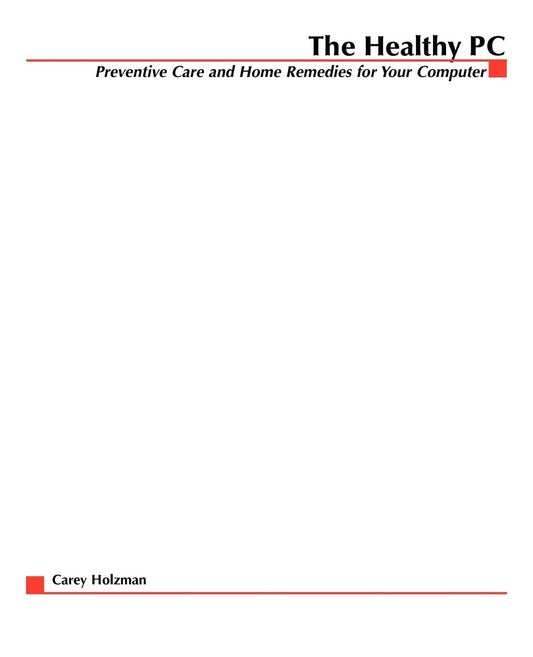 Links to The Healthy PC by Carey Holzman