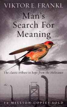 Links to Man's Search for Meaning by Dr. Viktor E. Frankl | Harold S. Kushner | William J. Winslade