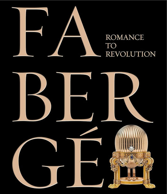 Fabergé Romance to Revolution