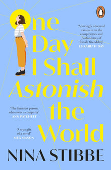 Links to One Day I Shall Astonish the World by Stibbe Nina