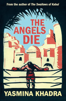 Links to The angels die by Yasmina Khadra