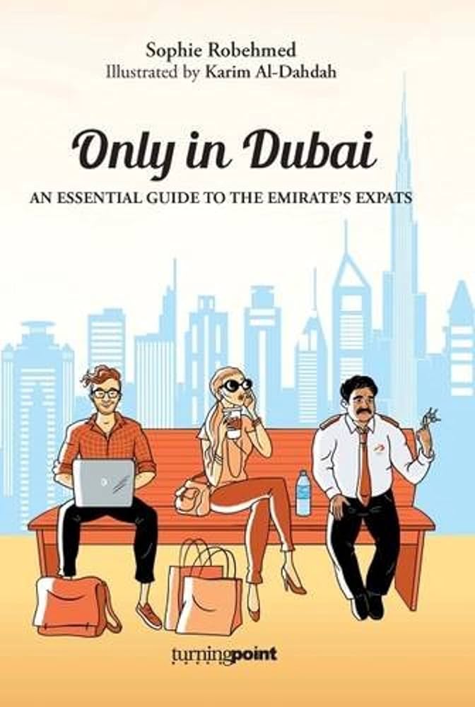 Links to Only in Dubai by Sophie Robehmed