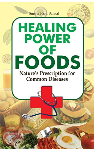 Links to Healing Power of Foods by Sunita Pant Bansal