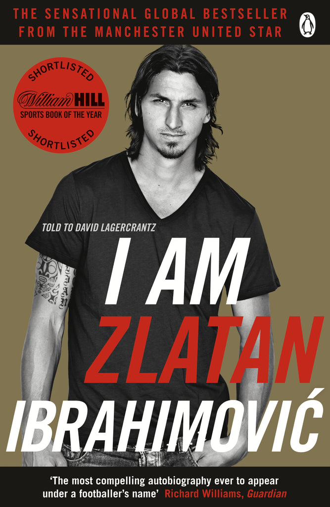 Links to I am Zlatan IbrahimoviÃ¢c by Zlatan IbrahimoviÃ¢c