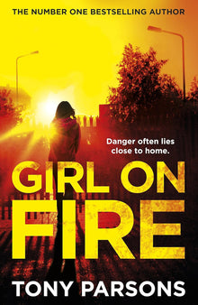 Links to Girl On Fire by Tony Parsons