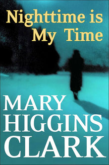 Links to Night-Time Is My Time by Mary Higgins Clark