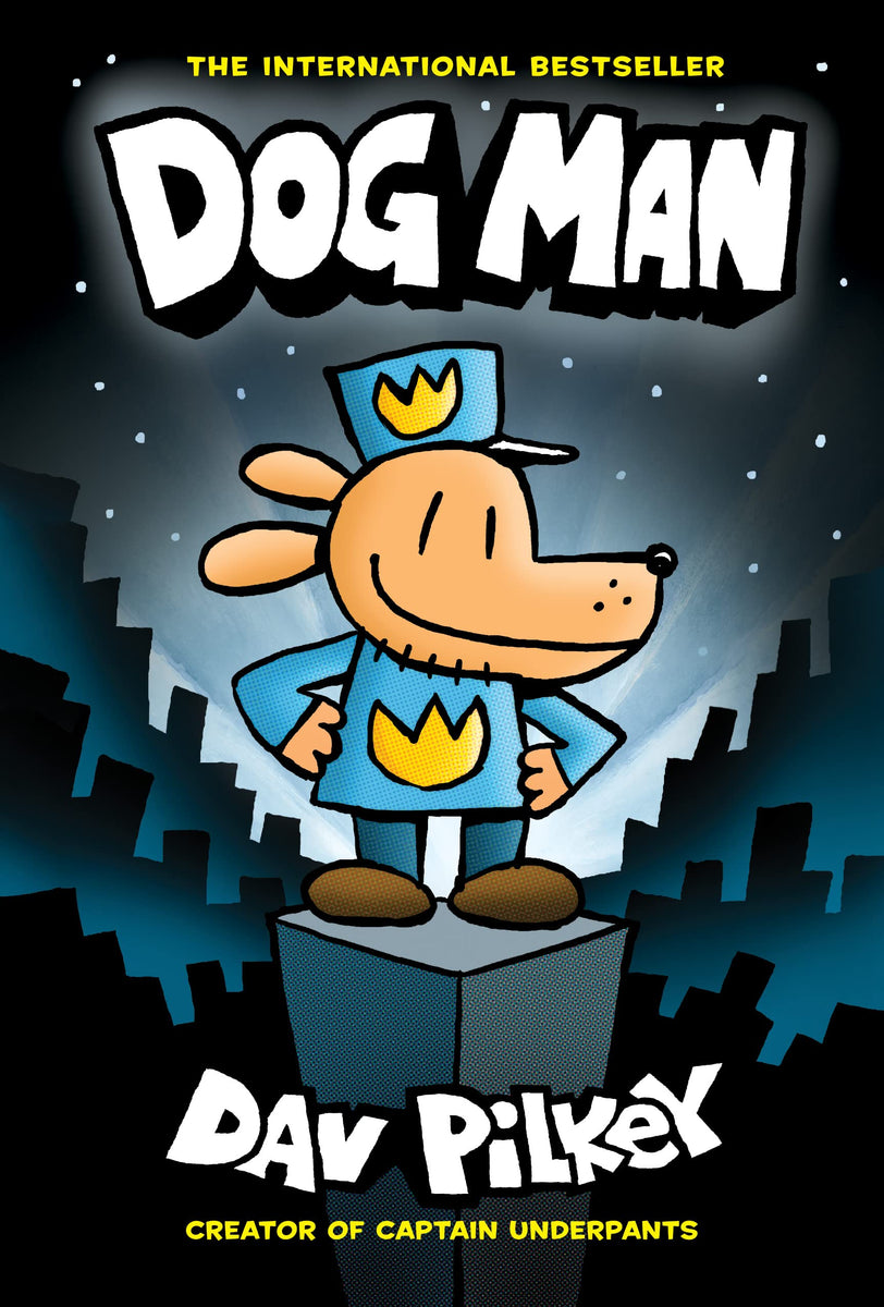 Dog Man: From the Creator of Captain Underpants (Dog Man #1) | Dav ...