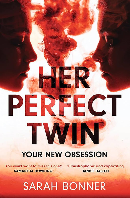 Her Perfect Twin: The must-read can't-look-away thriller of 2022