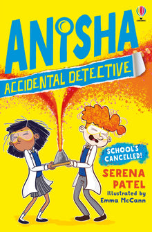 School's Cancelled (Anisha the Accidental Detective #2) (Anisha, Accidental Detective)
