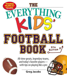 The Everything Kids' Baseball Book: The all-time greats, legendary teams, today's superstars―and tips on playing like a pro