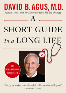 Links to A Short Guide to a Long Life by David B. Agus