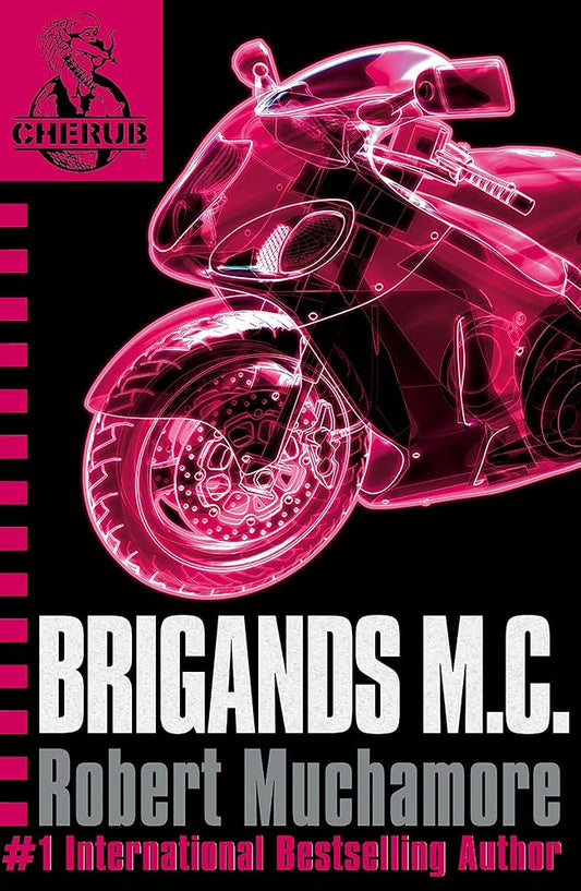 Brigands M. C. (CHERUB #11)
