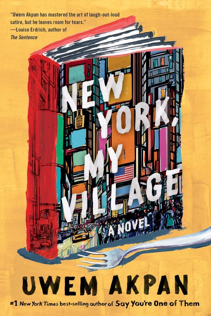 Links to New York, My Village: A Novel by Uwem Akpan