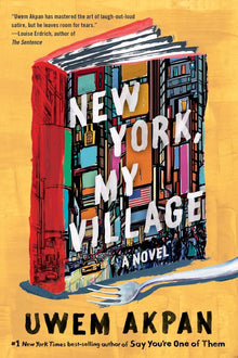 Links to New York, My Village: A Novel by Uwem Akpan