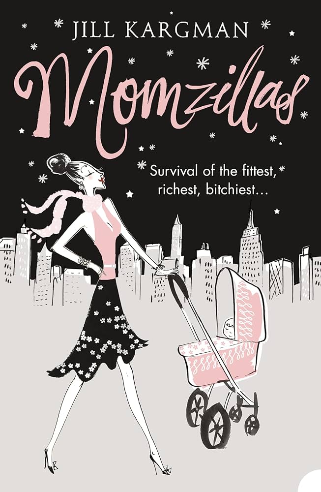 Links to Momzillas by Jill Kargman