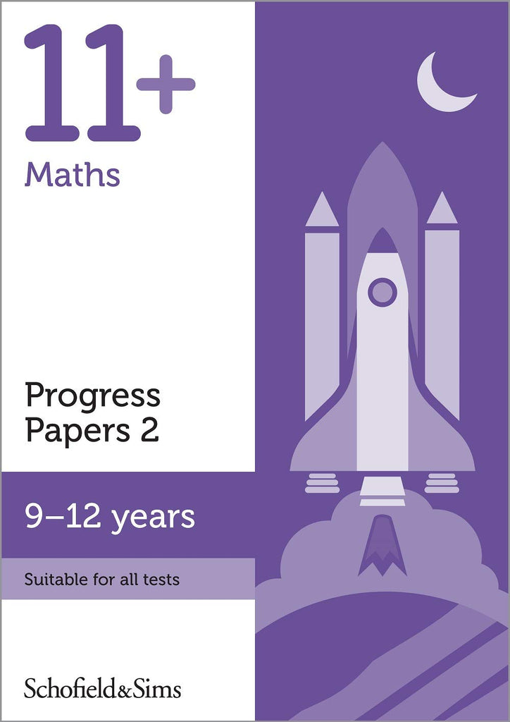 Links to 11+ Maths Progress Papers 2 by Schofield & Sims