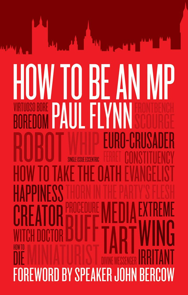 Links to How to be an MP by Paul Flynn