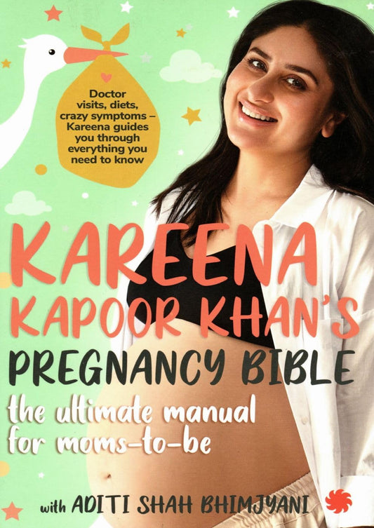 Links to Kareena Kapoor Khan's Pregnancy Bible:: The ultimate manual for moms-to-be by Aditi Shah Bhimjyani