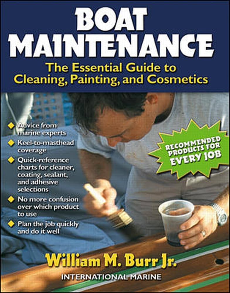 Links to Boat Maintenance: The Essential Guide Guide to Cleaning, Painting, and Cosmetics by William M. Burr