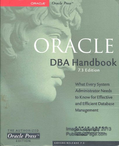 Oracle DBA Handbook, 7.3 Edition (Osborne ORACLE Press Series)