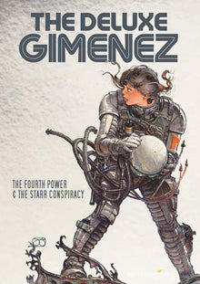 The Deluxe Gimenez: The Fourth Power and Star Conspiracy