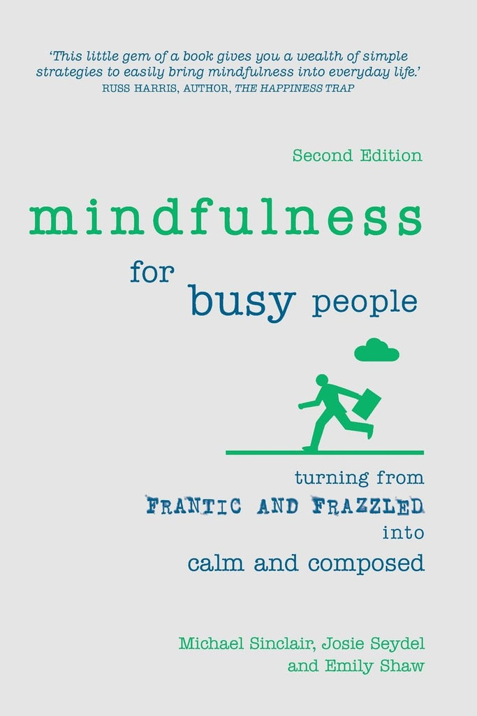 Links to Mindfulness for busy people by Michael Sinclair