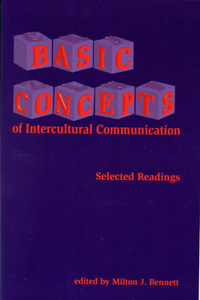 Links to Basic Concepts of Intercultural Communication: Selected Readings by Dr. Milton J. Bennett