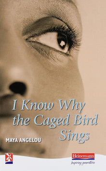 I Know Why the Caged Bird Sings