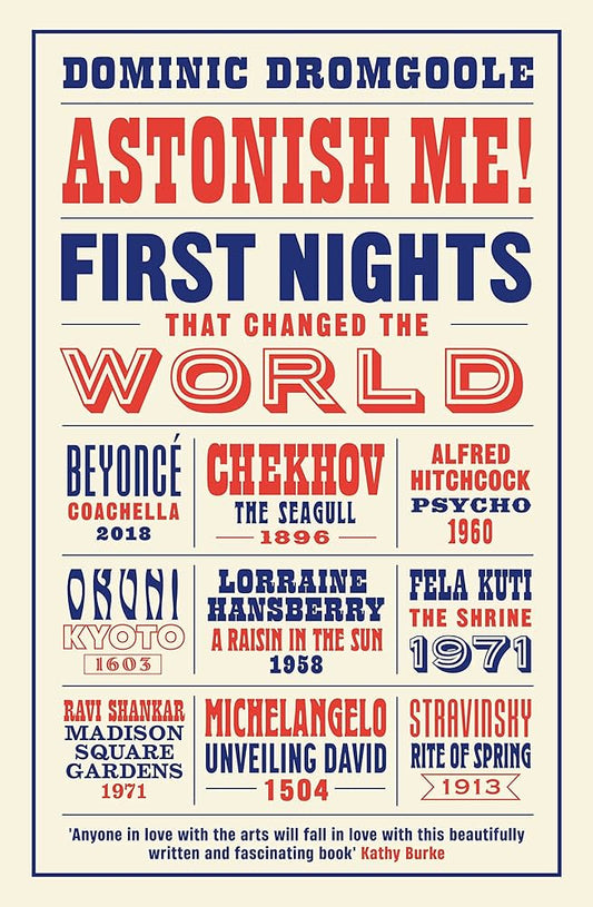 Links to Astonish Me! First Nights That Changed the World