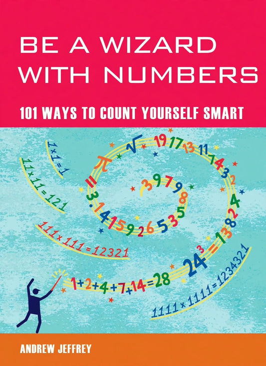 Be a wizard with numbers: 101 ways to count yourself smart - Dubai - Buy Used/Second-Hand Books - BookHero