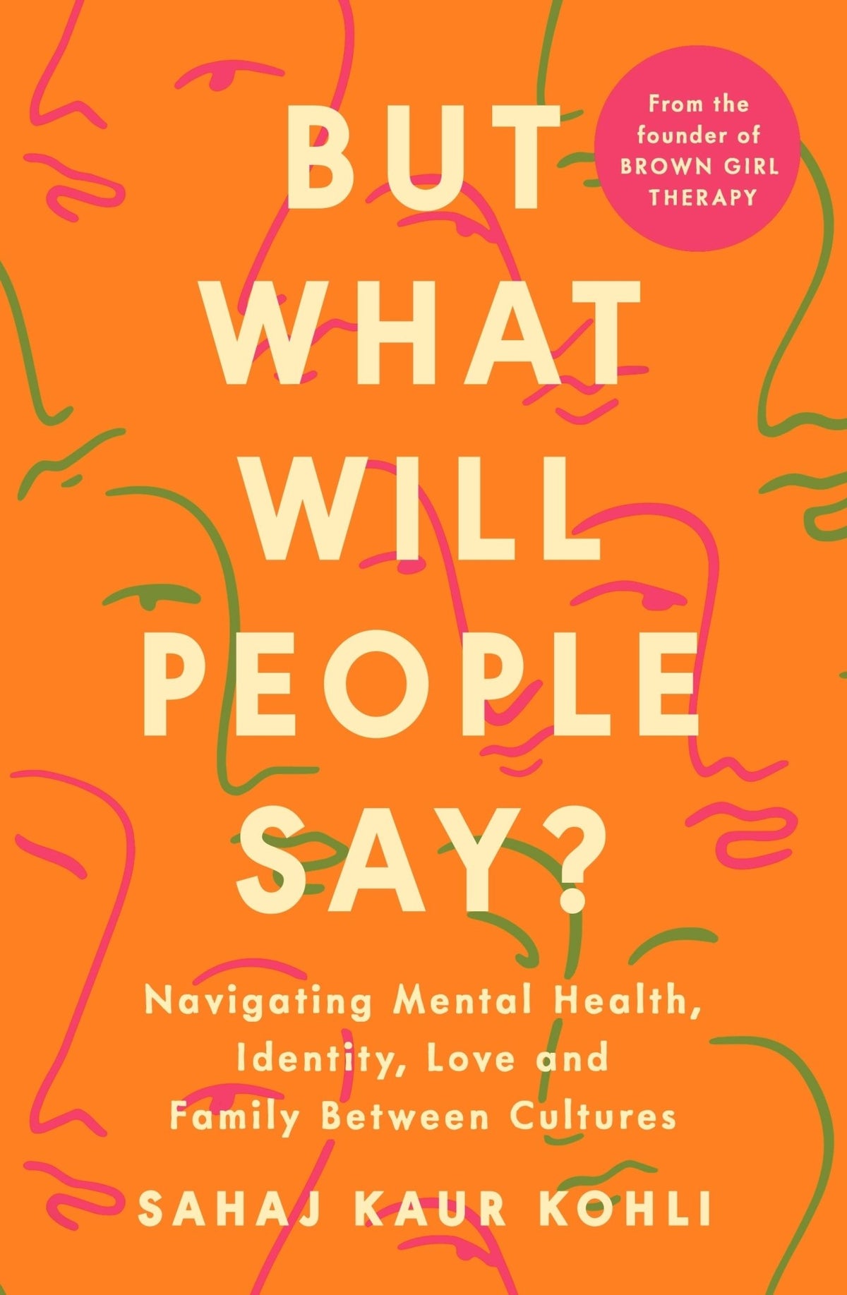 But What Will People Say? Navigating Mental Health, Identity, Love and Family Between Cultures - Dubai - Buy Used/Second-Hand Books - BookHero