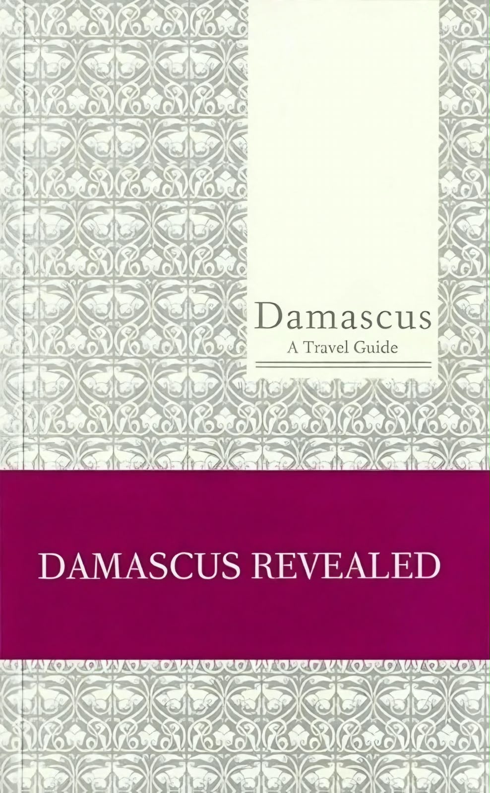 Links to Damascus A Travel Guide