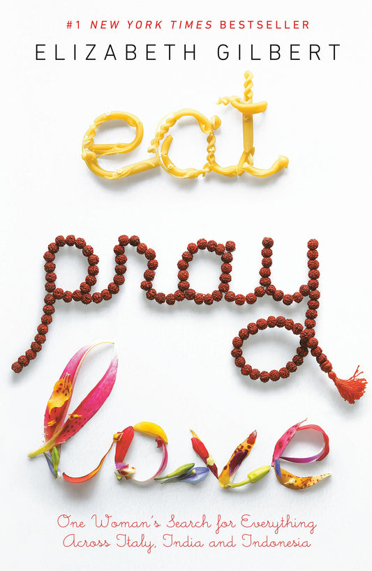 Links to Eat, Pray, Love One Woman's Search for Everything Across Italy, India and Indonesia