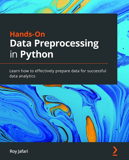 Links to Hands-On Data Preprocessing in Python Learn How to Effectively Prepare Data for Successful Data Analytics