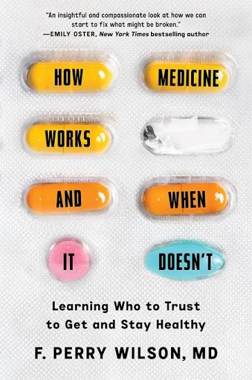 How Medicine Works and When It Doesn't Learning Who to Trust to Get and Stay Healthy - Dubai - Buy Used/Second-Hand Books - BookHero
