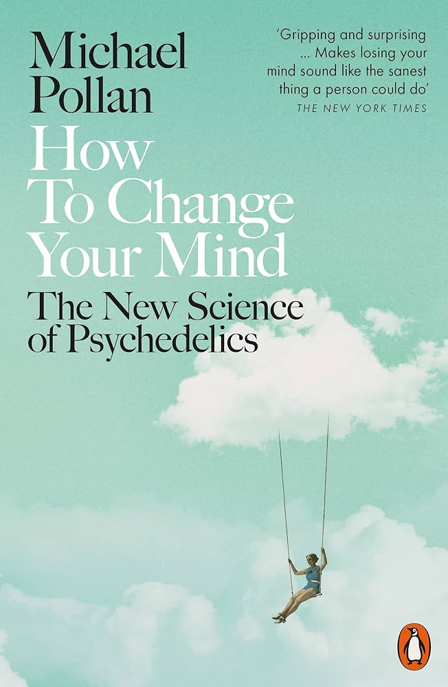 How To Change Your Mind: The New Science Of Psychedelics - Dubai - Buy Used/Second-Hand Books - BookHero