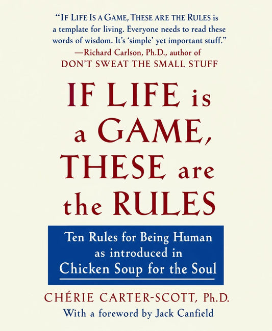 If Life is a Game, These are the Rules Ten Rules for Being Human, as Introduced in Chicken Soup for the Soul - Dubai - Buy Used/Second-Hand Books - BookHero