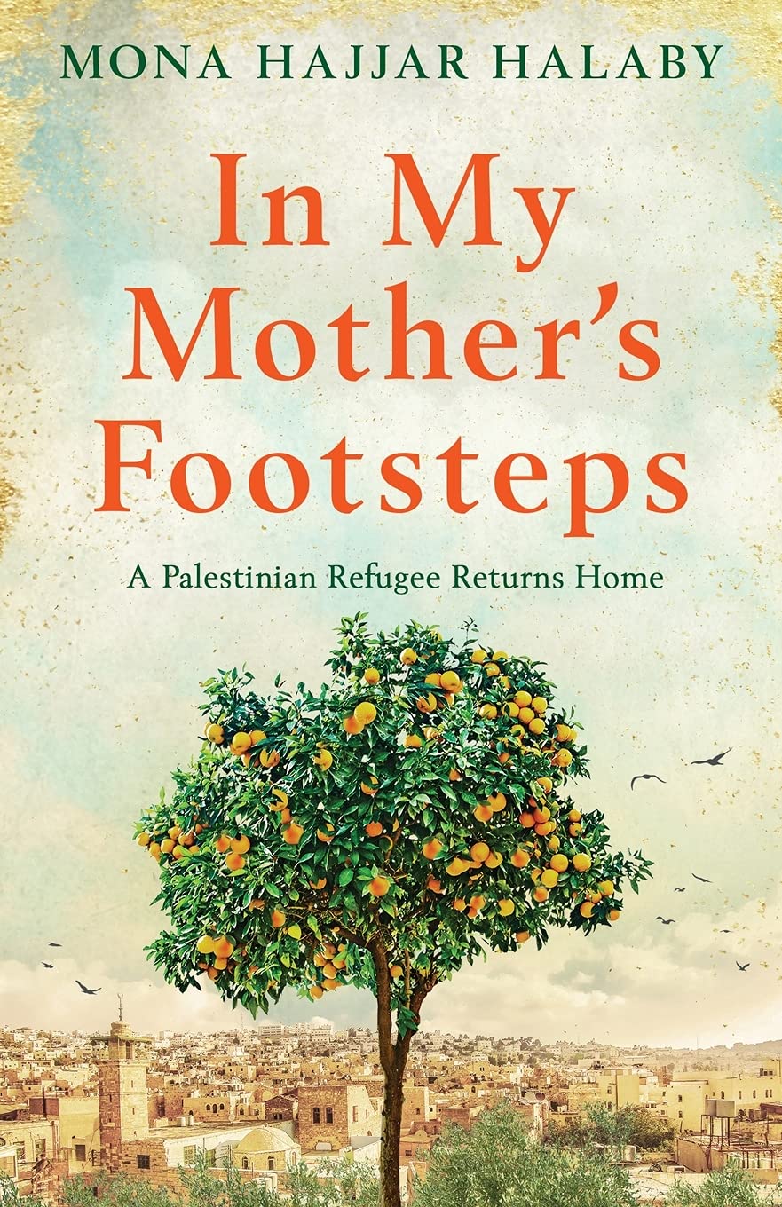 Links to In My Mother's Footsteps A Palestinian Refugee Returns Home