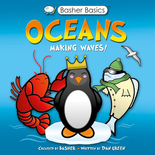 Basher Science: Oceans: Making Waves!