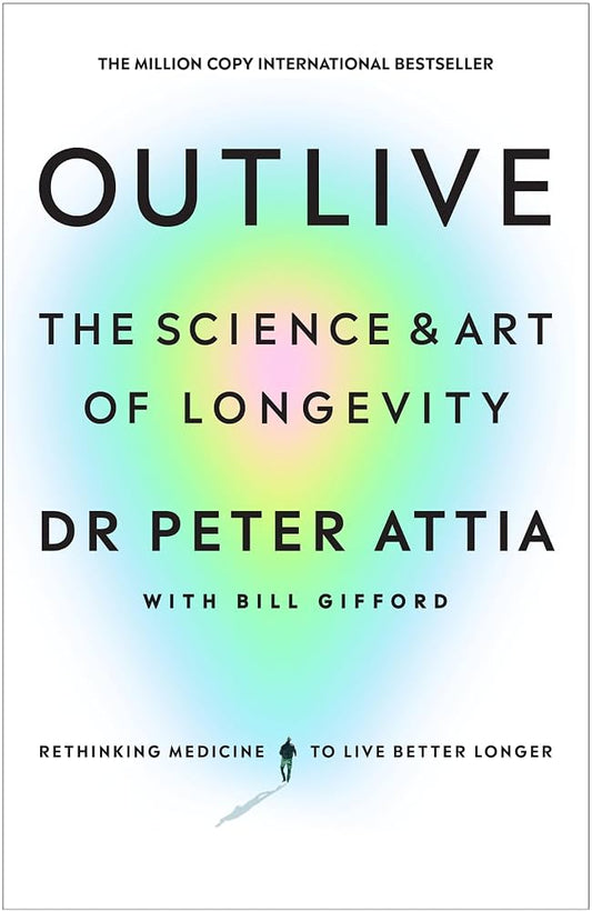 Outlive The Science & Art of Longevity - Dubai - Buy Used/Second-Hand Books - BookHero