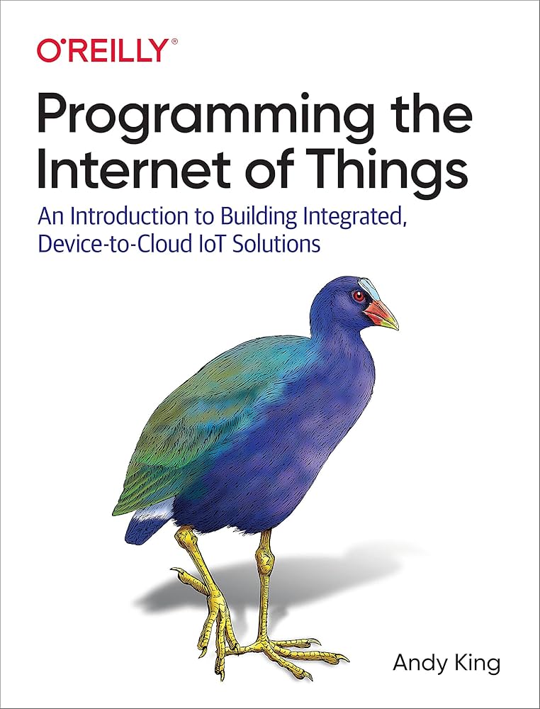 Links to Programming the Internet of Things An Introduction to Building Integrated, Device-to-cloud IoT Solutions