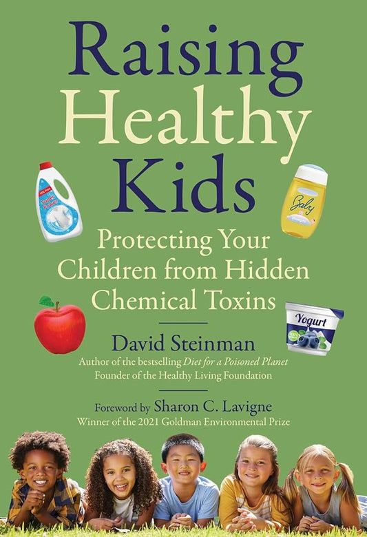 Raising Healthy Kids Protecting Your Children from Hidden Chemical Toxins - Dubai - Buy Used/Second-Hand Books - BookHero