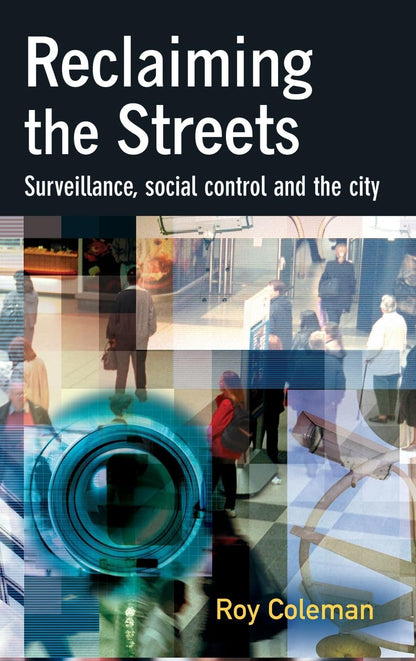 Reclaiming the Streets Surveillance, Social Control, and the City - Dubai - Buy Used/Second-Hand Books - BookHero