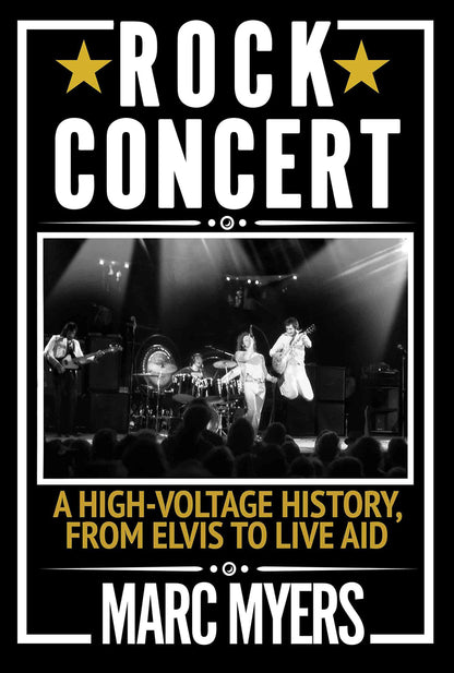 Links to Rock Concert A High-Voltage History, from Elvis to Live Aid