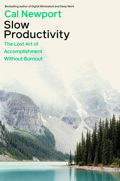 Slow Productivity The Lost Art of Accomplishment Without Burnout - Dubai - Buy Used/Second-Hand Books - BookHero