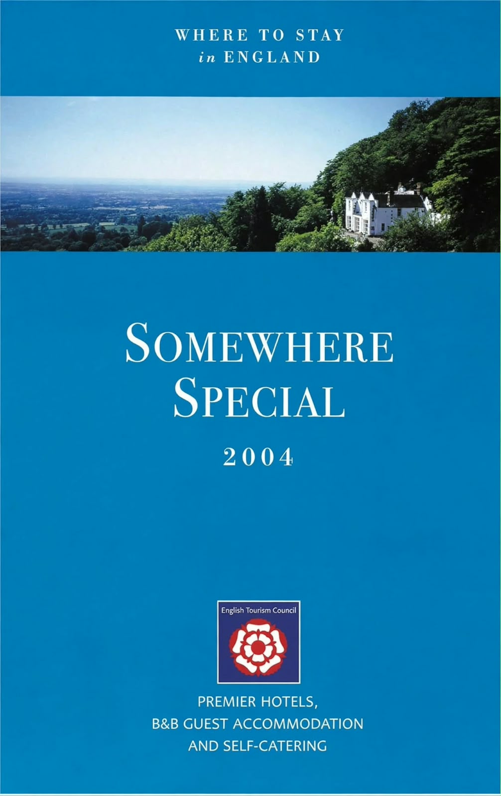 Links to Somewhere Special to Stay - England 2004