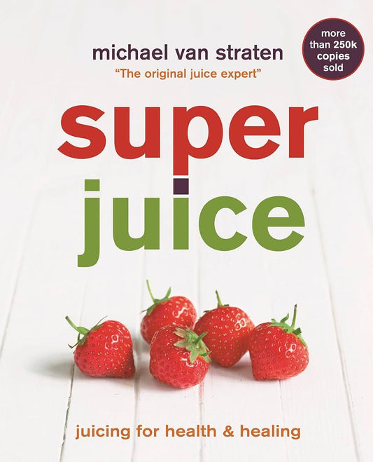 Superjuice Juicing for Health and Healing - Dubai - Buy Used/Second-Hand Books - BookHero
